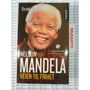 Nelson Mandela - Veien til frihet (Heftet)