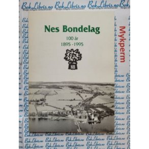 Nes bondelag 100 r 1895-1995