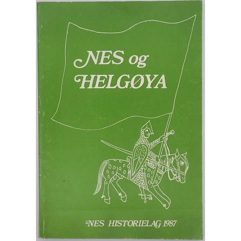 Nes og Helgya - Nes historielag 1987