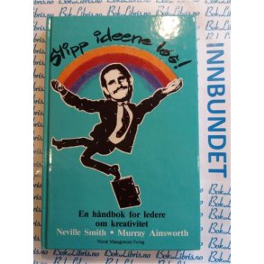 Neville Smith - Slipp ideene ls!