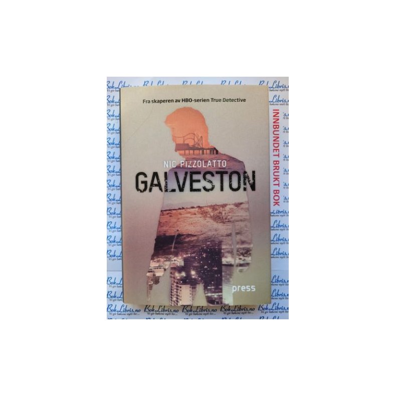 Nic Pizzolatto - Galveston