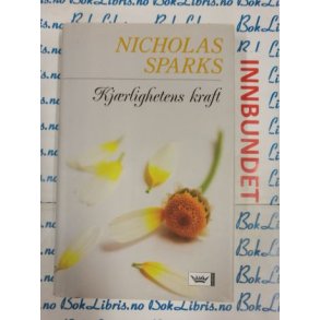 Nicholas Sparks - Kjrlighetens kraft