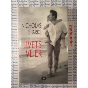 Nicholas Sparks - Livets veier (I)