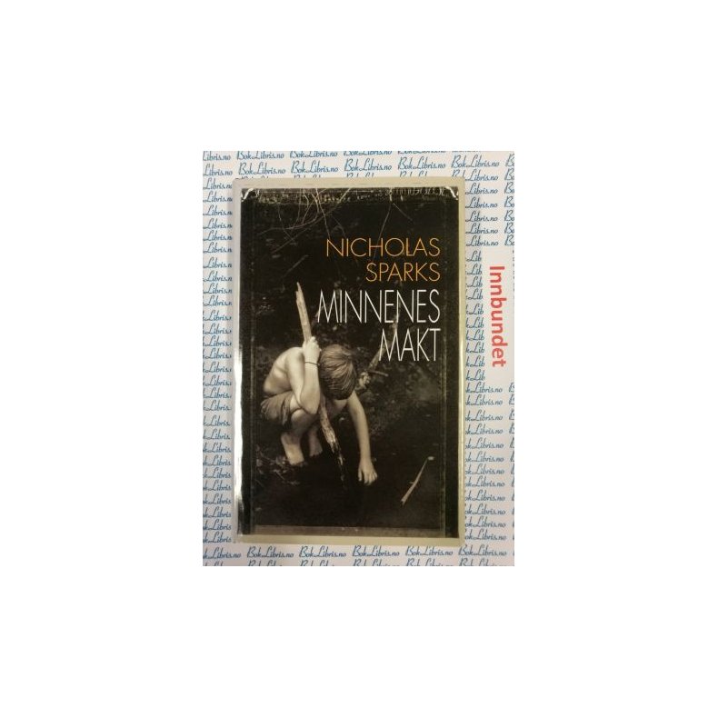 Nicholas Sparks - Minnenes makt (I)