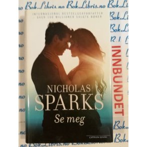 Nicholas Sparks - Se meg (I)