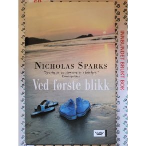 Nicholas Sparks - Ved frste blikk (Bruktbok)