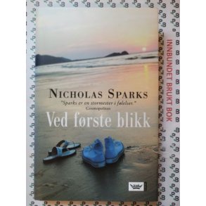 Nicholas Sparks - Ved f�rste blikk (Innb.)