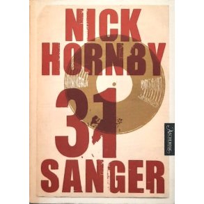 Nick Hornby - 31 sanger (Innbundet)