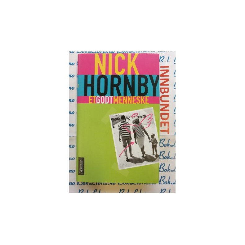 Nick Hornby - Et godt menneske