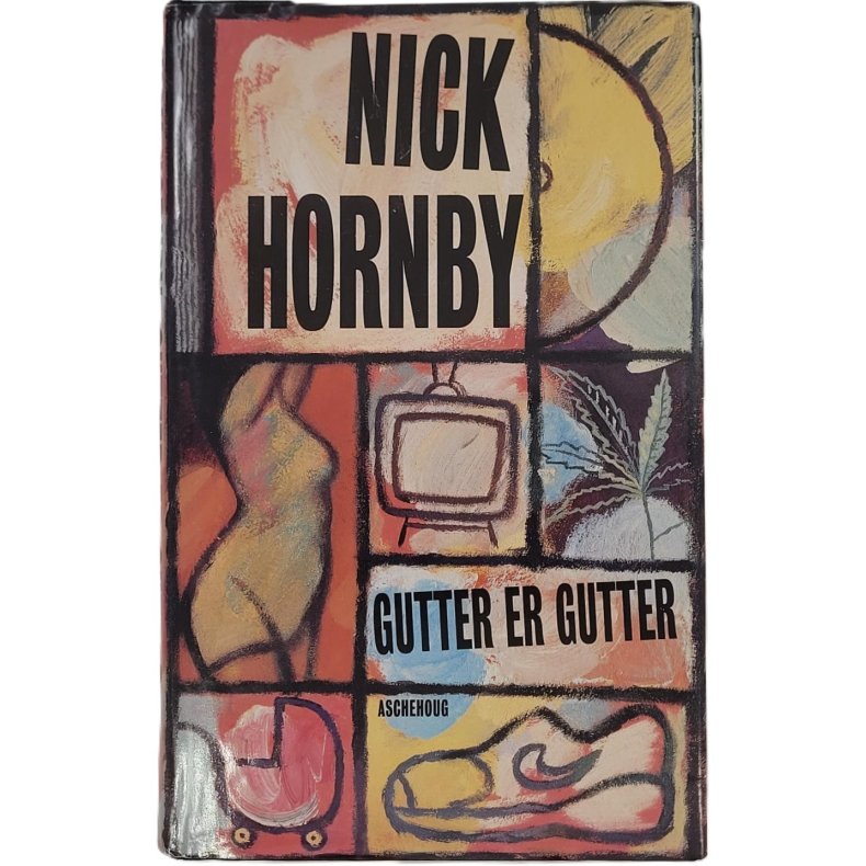 Nick Hornby - Gutter er gutter (Innbundet)