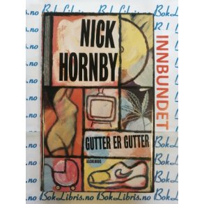 Nick Hornby - Gutter er gutter