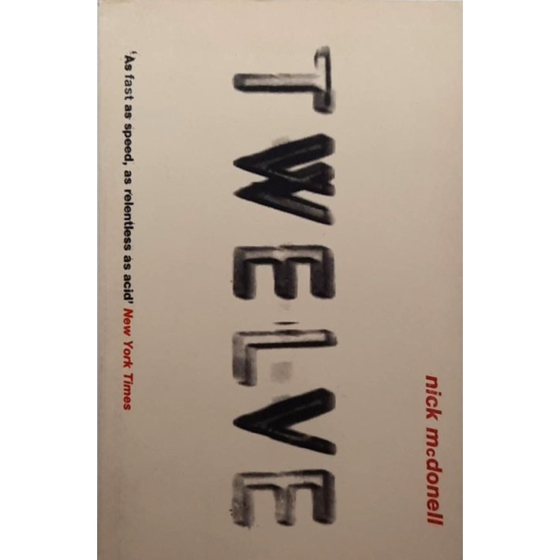 Nick McDonell - Twelve