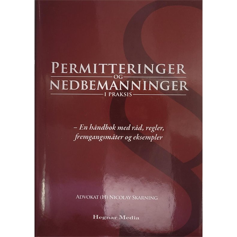 Nicolay Skarning - Permitteringer og nedbemanninger i praksis