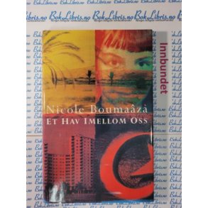 Nicole Boumaaza - Et hav imellom oss