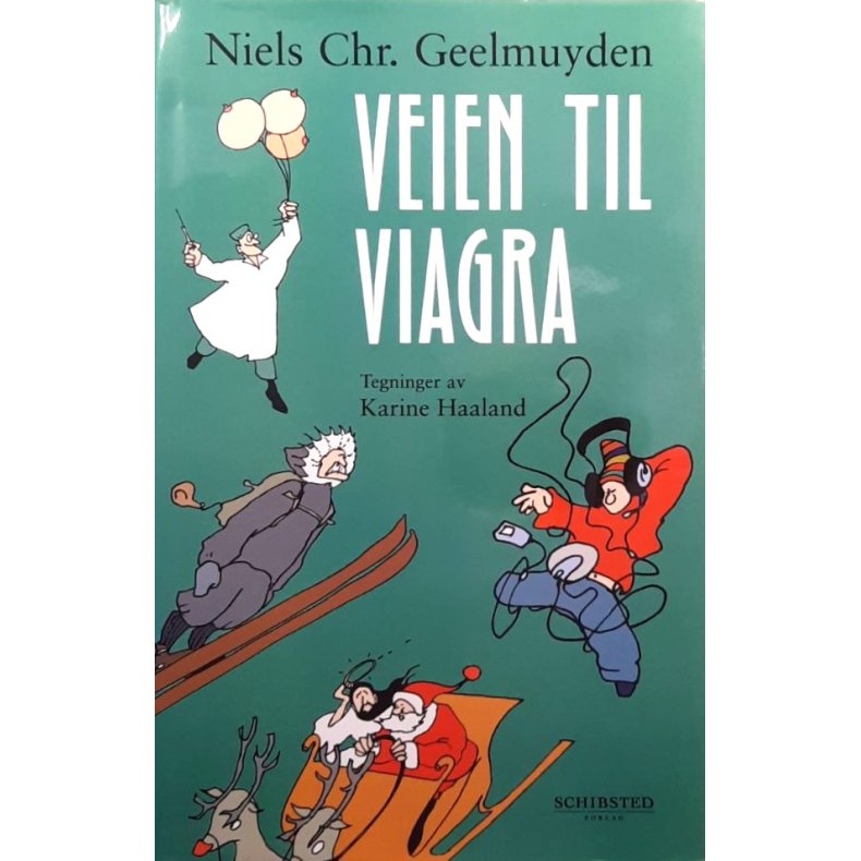 Niels Chr. Geelmuyden - Veien til Viagra - Innbundet
