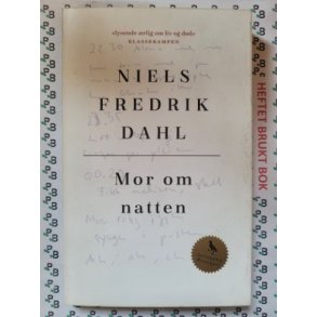 Niels Fredrik Dahl - Mor om natten