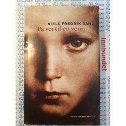 Niels Fredrik Dahl - P vei til en venn (I)