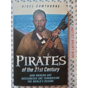 Nigel Cawthorne - Pirates of the 21st Century