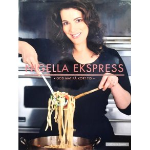 Nigella Lawson - Nigella ekspress - God mat p kort tid
