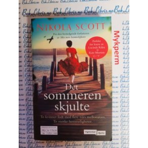 Nikola Scott - Det sommeren skjulte
