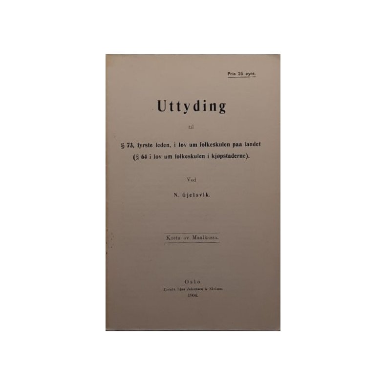 N[ikolaus] Gjelsvik - Uttyding - (Heftet)