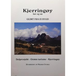 Nilmar Storli - Kjerring�y f�r og n� - Glimt fra ei bygd (Heftet)