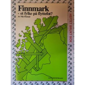 Nils Finstad - Finnmark - et fylke p flyttefot?