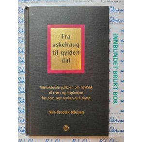 Nils-Fredrik Nielsen - Fra askehaug til gylden dal. 