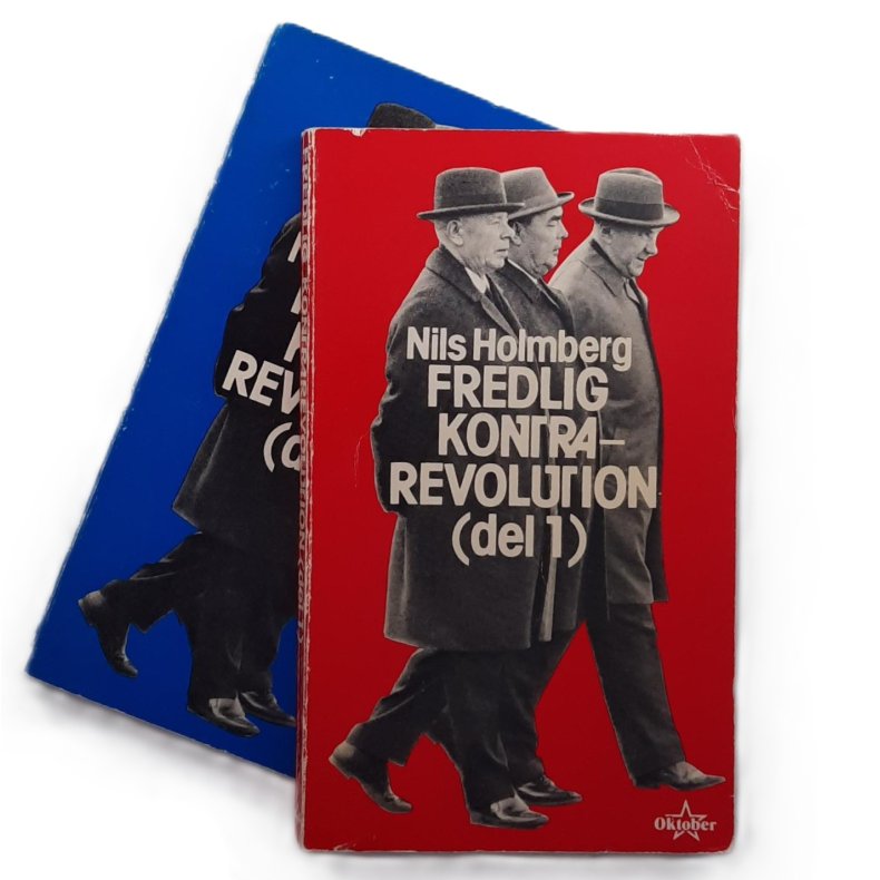 Nils Holmberg - Fredlig kontrarevolusjon (del 1 og 2)
