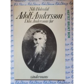 Nils Holmdal - Adolf Andersson. Dan Anderssons far