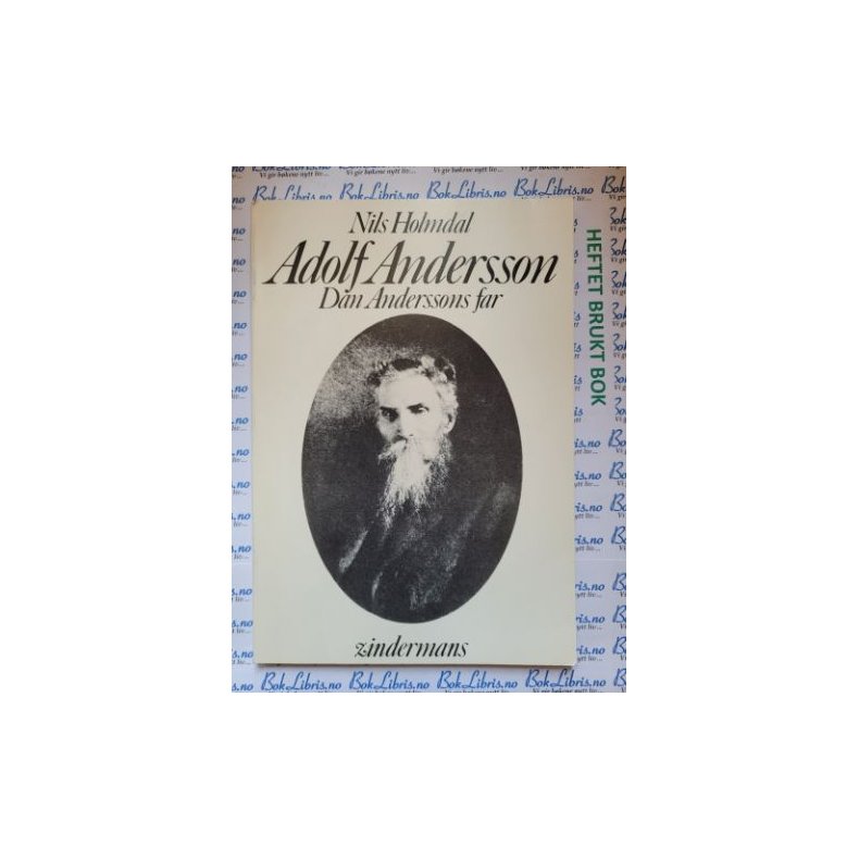 Nils Holmdal - Adolf Andersson. Dan Anderssons far