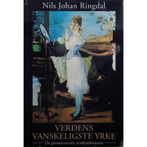 Nils Johan Ringdal - Verdens vanskeligste yrke (Innb.)