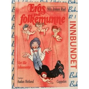 Nils Johan Rud - Eros p� folkemunne (Innbundet)