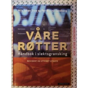 Nils Johan Stoa og Lars-Jrgen Sandberg - Vre rtter - Hndbok i slektsgransking