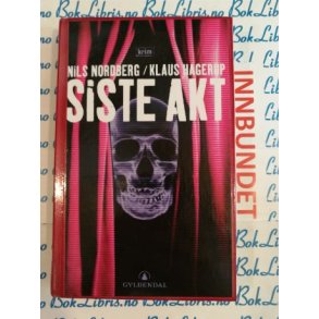 Nils Nordberg / Klaus Hagerup - Siste akt (I)