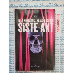 Nils Nordberg og Klaus Hagerup - Siste akt