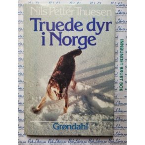 Nils Petter Thuesen - Truede dyr i Norge