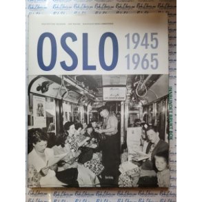 Nils Petter Thuesen m.fl. - OSLO 1945-1965
