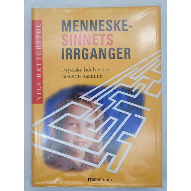 Nils Retterstl - Menneskesinnets irrganger psykiske lidelser i et moderne samfunn