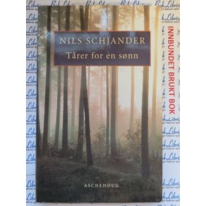 Nils Schjander - Trer for en snn