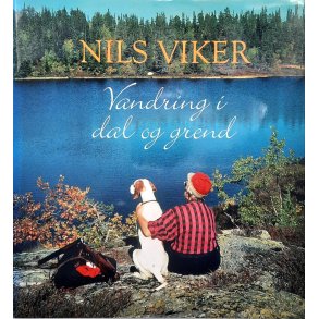 Nils Viker - Vandring i dal og grend (Innbundet)