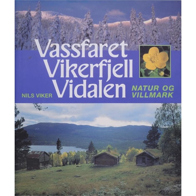 Nils Viker - Vassfaret - Vikerfjell - Vidalen - Natur og villmark