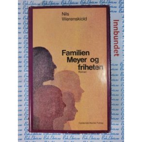 Nils Werenskiold - Familien Meyer og friheten