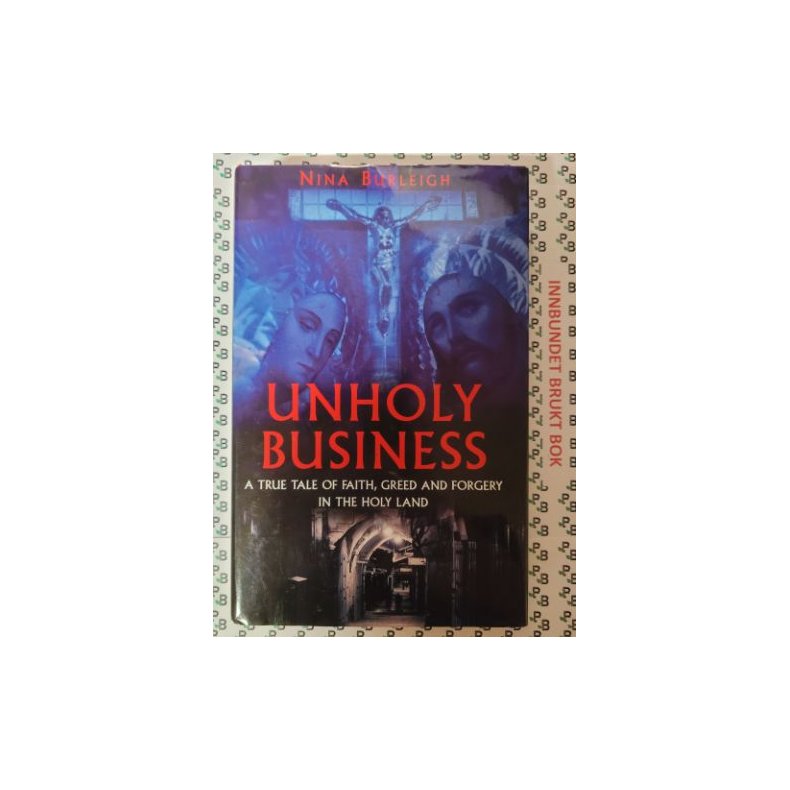 Nina Burleigh - Unholy Business