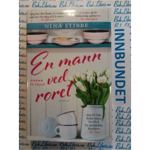 Nina Stibbe - En mann ved roret