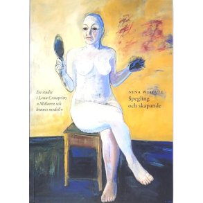 Nina Weibull - Spegling och skapande
