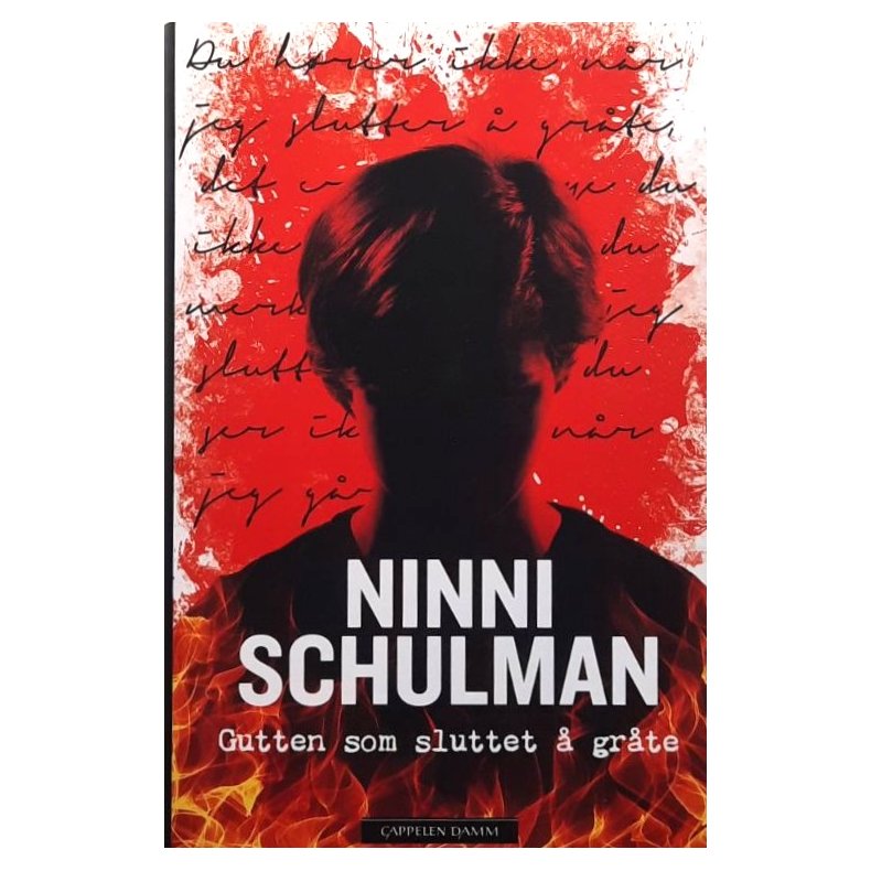 Ninni Schulman - Gutten som sluttet � gr�te (Innbundet)