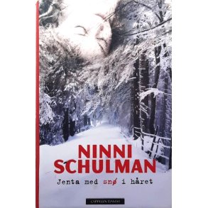 Ninni Schulman - Jenta med sn� i h�ret (Innb)