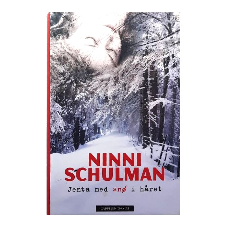 Ninni Schulman - Jenta med sn� i h�ret (Innb)