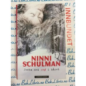 Ninni Schulman - Jenta med sn i hret (Innb)